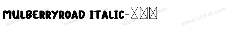 MulberryRoad Italic字体转换